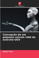 Concepção de um pequeno veículo robô do exército-UGV 6205944030 Book Cover