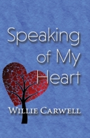 Speaking of My Heart 1734460059 Book Cover