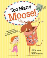 Too Many Moose 1492609358 Book Cover