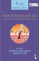 Hair Transplant 360: Follicular Unit Excision (FUE): Volume 4: Two Part Set 9354652018 Book Cover