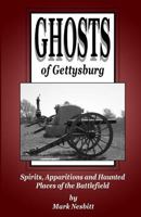 Ghosts of Gettysburg: Spirits, Apparitions and Haunted Places of the Battlefield 0939631415 Book Cover