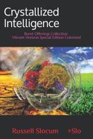 Crystallized Intelligence: Burnt Offerings  Colorized (Death Revives Life) 1796897191 Book Cover