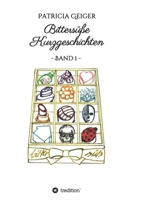 Bittersüße Kurzgeschichten: Band 1 3347314603 Book Cover