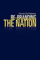 Re-Branding the Nation 145680927X Book Cover