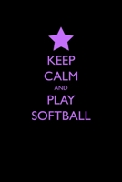 Keep Calm And Play Softball: Blank Lined Journal For Players Coaches - Cute Funny Softball Quote Black Purple Cover 1706661452 Book Cover