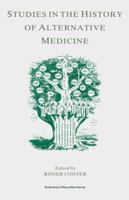 Studies in the History of Alternative Medicine 0333462130 Book Cover