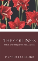 The Collinses: Pride and Prejudice Reimagined B0DCFSTYJ4 Book Cover