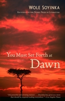 You Must Set Forth at Dawn: A Memoir 037550365X Book Cover