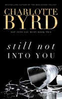Still not into you B08995C7V9 Book Cover