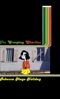 The Creeping Charlies of Charogne Falls 1777682142 Book Cover