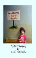 My First Surgery 1320824315 Book Cover