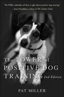 The Power of Positive Dog Training 0470241845 Book Cover