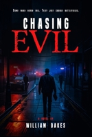 Chasing Evil B0GWYHDG1B Book Cover