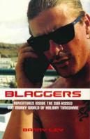 Blaggers: Adventures Inside the Sun-Kissed But Murky World of Holiday Timeshare 1840184388 Book Cover