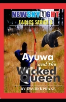 Ayuwa and the Wicked Queen 1081303778 Book Cover