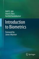 Introduction to Biometrics 1489985433 Book Cover