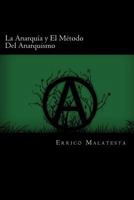 La Anarquía y el Método del Anarquismo 1539909859 Book Cover