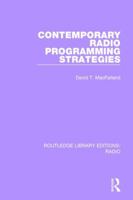 Contemporary Radio Programming Strategies (Routledge Library Editions: Radio Book 1) 0805806652 Book Cover