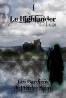 Les Gardiens de L'Ordre Sacre - Tome 1: Le Highlander 2370115017 Book Cover