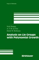 Analysis on Lie Groups with Polynomial Growth 0817632255 Book Cover