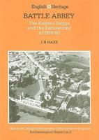Battle Abbey: The Eastern Range and the Excavations of 1978-80 1850740623 Book Cover