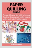 Paper Quilling Guide B0BWMZR7LX Book Cover