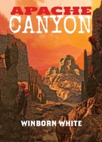 Apache Canyon 1732513120 Book Cover