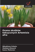 Ocena skutków toksycznych Artemisia afra (Polish Edition) 6630193830 Book Cover