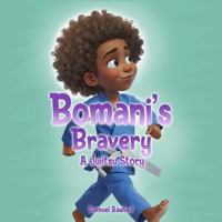 Bomani's Bravery: A Jujitsu Story B0DRDL8NZ8 Book Cover