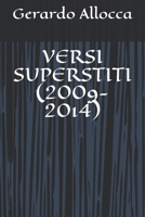 VERSI SUPERSTITI (2009-2014) (Nuove dimensioni) (Italian Edition) 1520536127 Book Cover