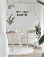 Open House Registry: Guest and Visitors Sign In Book 1791653162 Book Cover