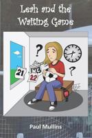 Leah and the Waiting Game 1518767559 Book Cover