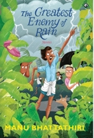 The Greatest Enemy of Rain: Stories 9391047882 Book Cover