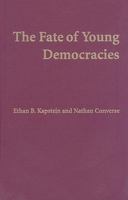 The Fate of Young Democracies 052173262X Book Cover
