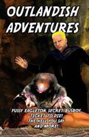 Outlandish Adventures 1546380221 Book Cover