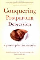 Conquering Postpartum Depression: A Proven Plan for Recovery 0738208418 Book Cover