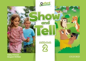 Oxford Show and Tell 2. Activity Book 0194779165 Book Cover