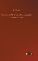 New Ideas for American Boys; the Jack of all Trades 9356712867 Book Cover