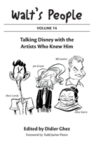 Walt's People: Volume 14: Talking Disney with the Artists Who Knew Him B0F1T693JV Book Cover