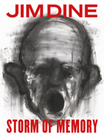 Jim Dine: Storm of Memory 3969992753 Book Cover