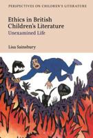 Ethics in British Children's Literature: Unexamined Life 147422282X Book Cover