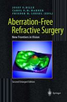 Aberration-Free Refractive Surgery : New Frontiers in Vision