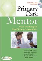 Primary Care Mentor: Your Clerkship & Shelf Exam Companion 0803621256 Book Cover