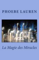 La Magie des Miracles 1442189851 Book Cover