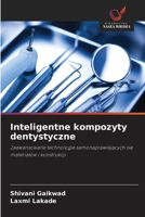 Inteligentne kompozyty dentystyczne (Polish Edition) 6209420982 Book Cover