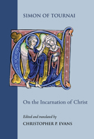On the Incarnation of Christ: Institutiones in Sacram Paginam 7.1-67 0888442114 Book Cover
