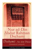 Dschami: Aus Dem Diwan (Orientalische Liebeslyrik) - Zw�lfteilige Deutsche Ausgabe 8026859693 Book Cover