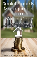 Rental Property Management in a Market Crash B0CLY3RGY5 Book Cover