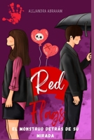 Red Flags: Entre el amor y el odio B0BRLT8Y6Z Book Cover