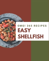 OMG! 365 Easy Shellfish Recipes: The Best-ever of Easy Shellfish Cookbook B08P4QW4G2 Book Cover